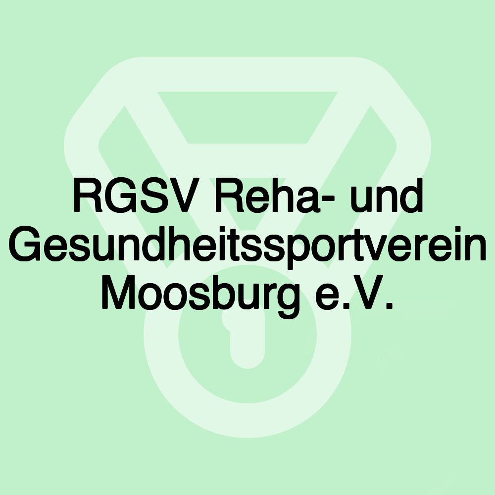 RGSV Reha- und Gesundheitssportverein Moosburg e.V.