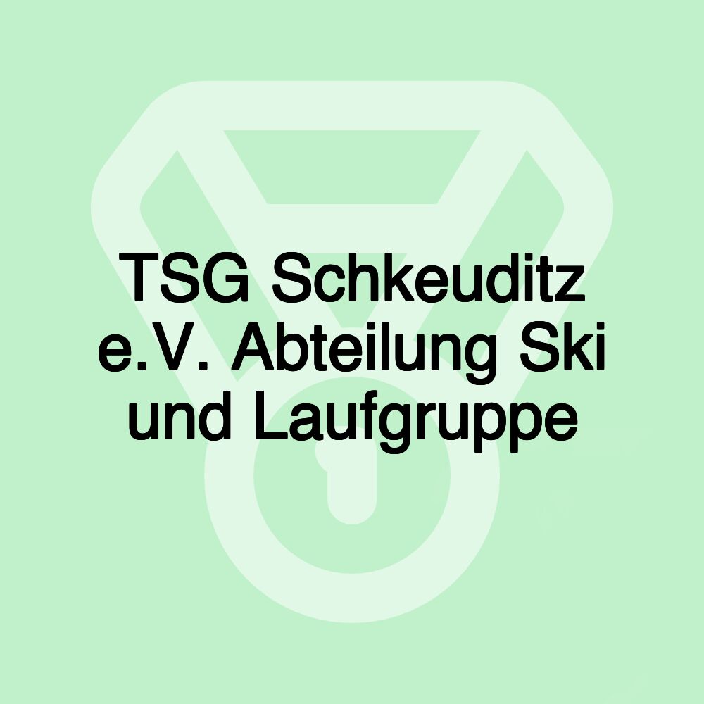 TSG Schkeuditz e.V. Abteilung Ski und Laufgruppe