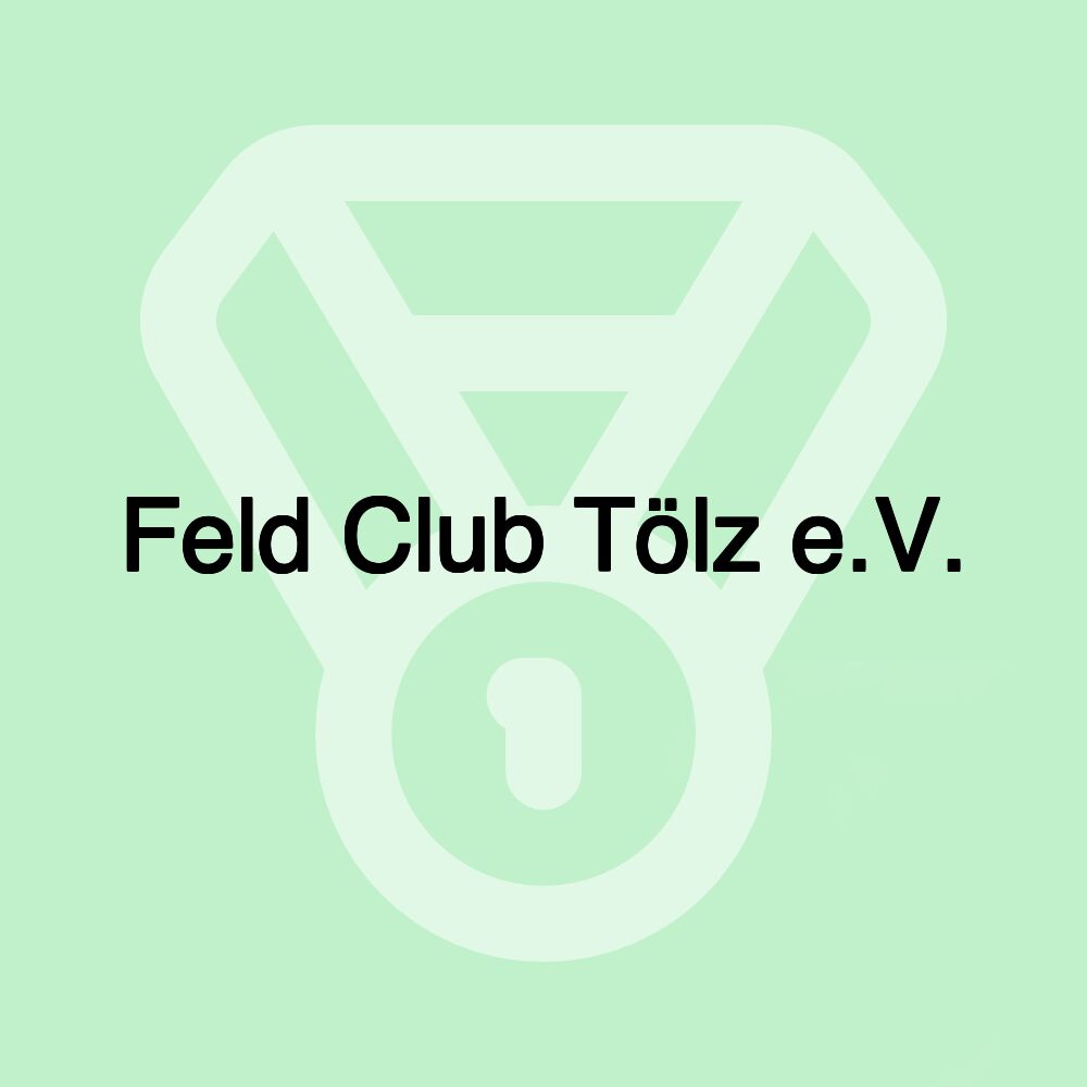 Feld Club Tölz e.V.