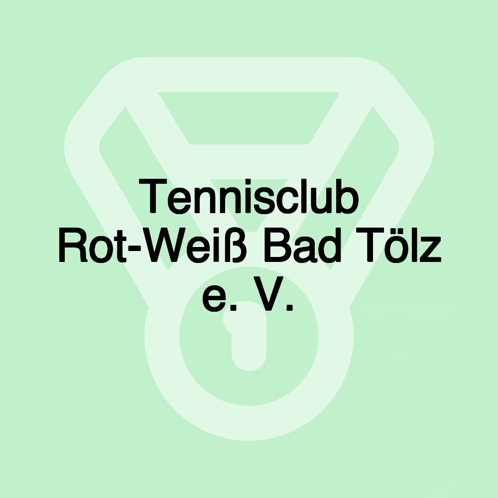 Tennisclub Rot-Weiß Bad Tölz e. V.