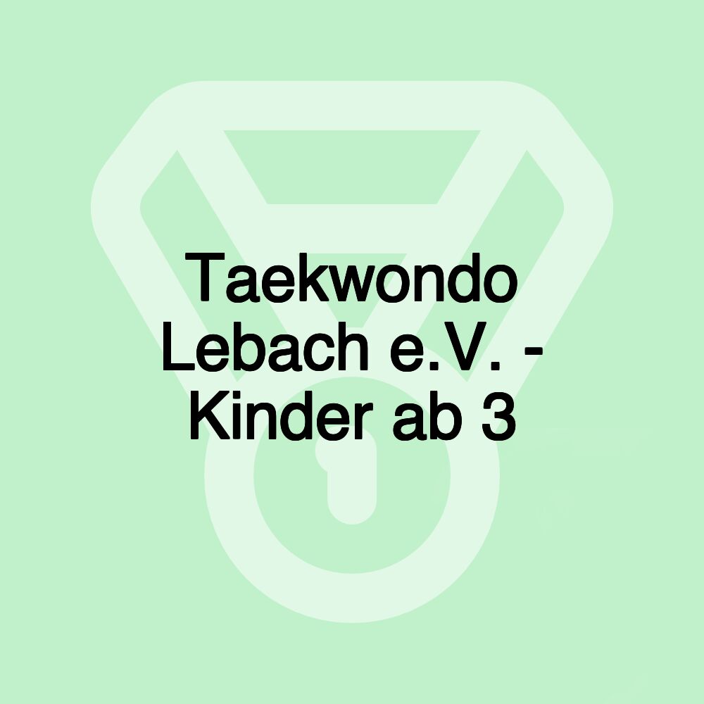 Taekwondo Lebach e.V. - Kinder ab 3