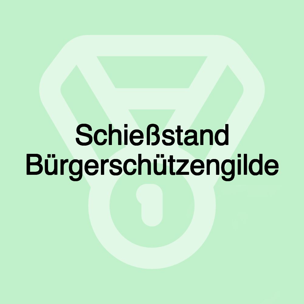 Schießstand Bürgerschützengilde