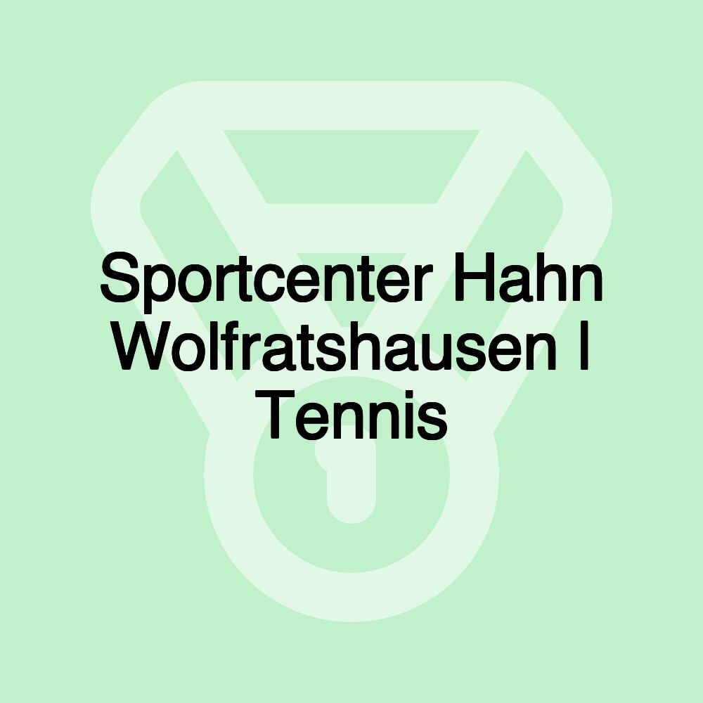 Sportcenter Hahn Wolfratshausen | Tennis