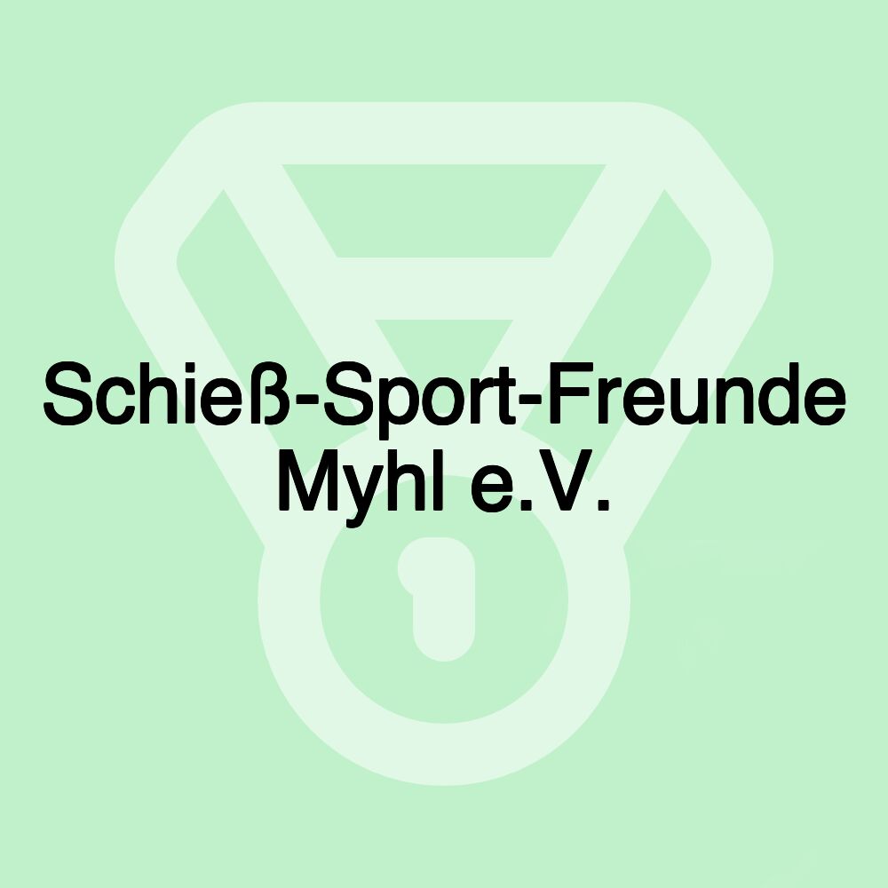 Schieß-Sport-Freunde Myhl e.V.