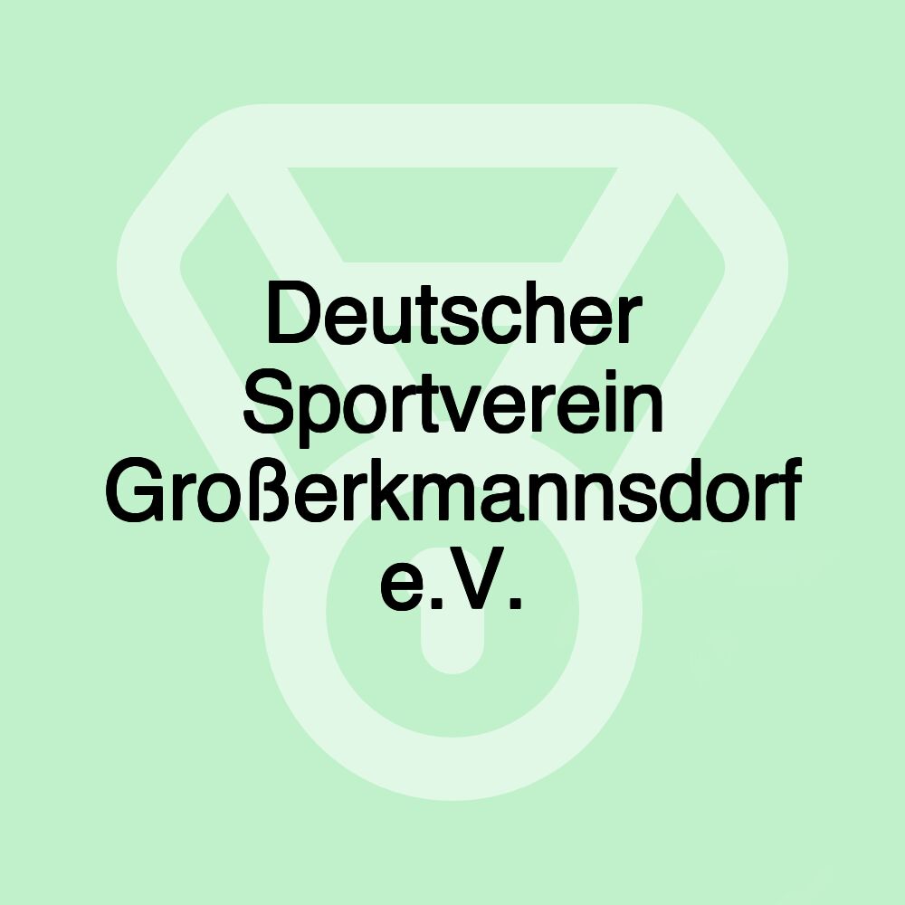 Deutscher Sportverein Großerkmannsdorf e.V.