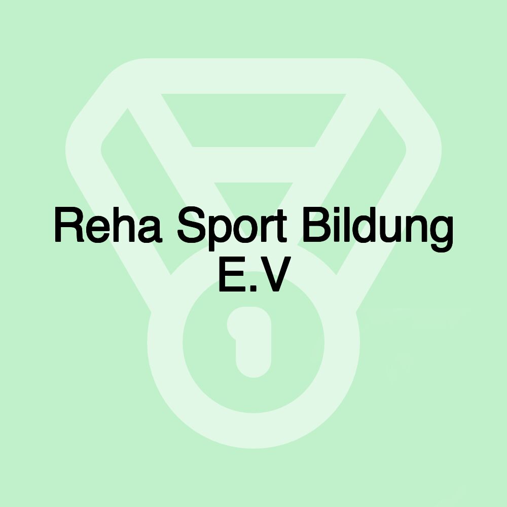 Reha Sport Bildung E.V