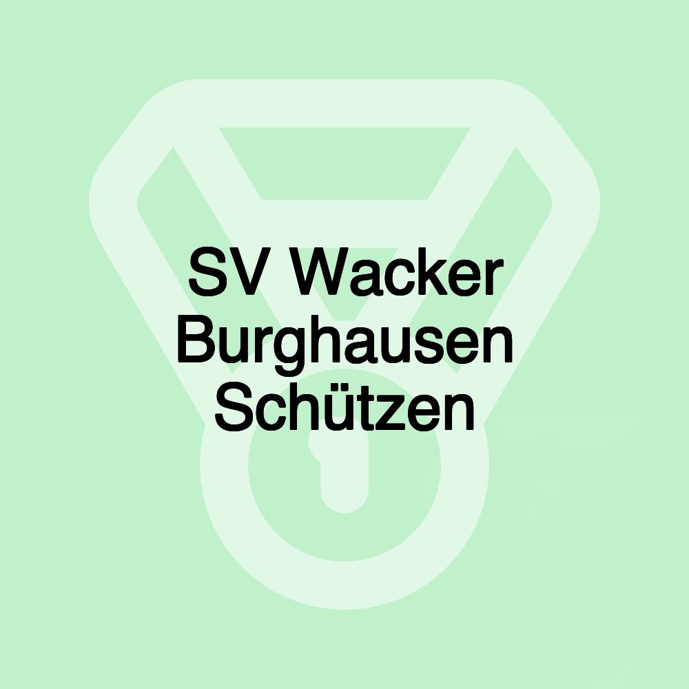 SV Wacker Burghausen Schützen