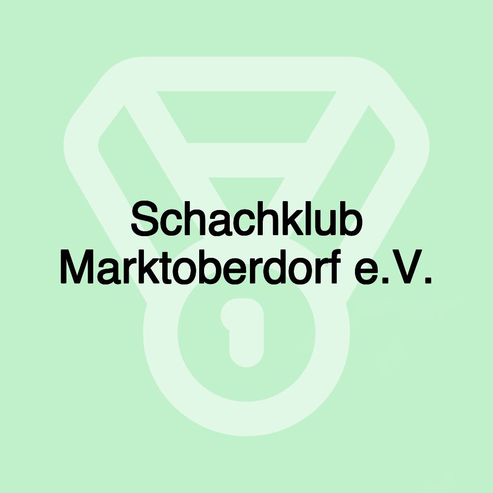 Schachklub Marktoberdorf e.V.