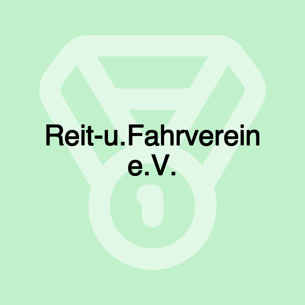 Reit-u.Fahrverein e.V.