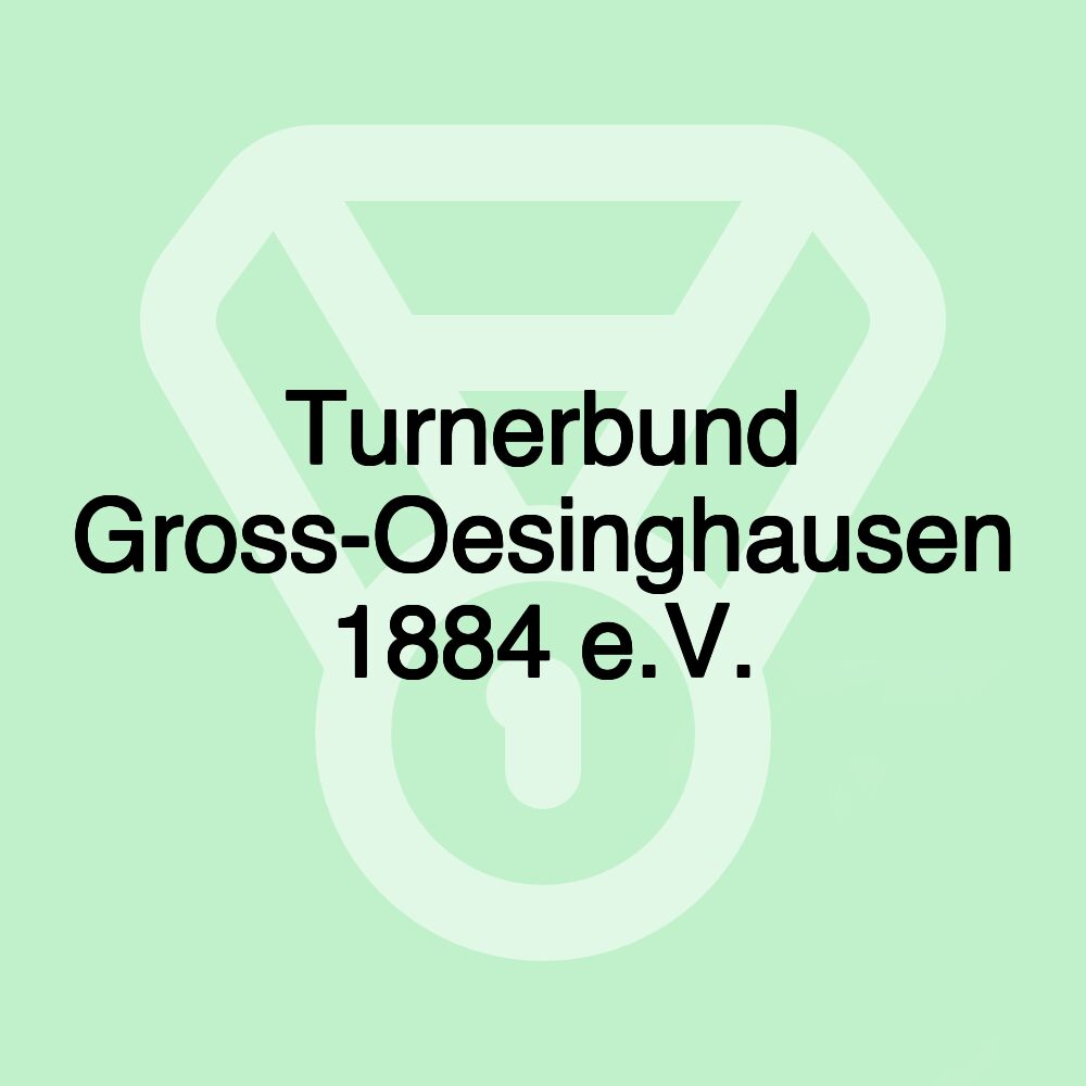 Turnerbund Gross-Oesinghausen 1884 e.V.