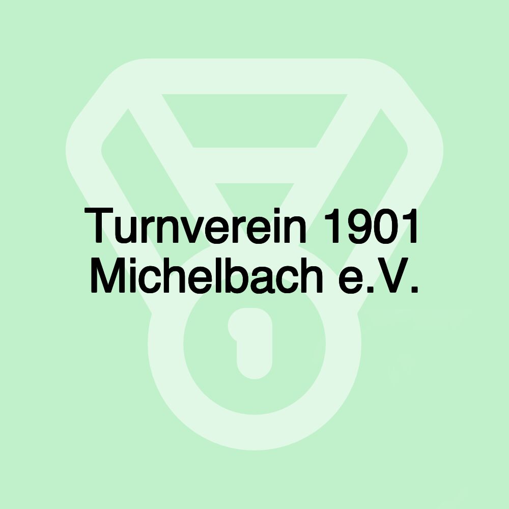 Turnverein 1901 Michelbach e.V.