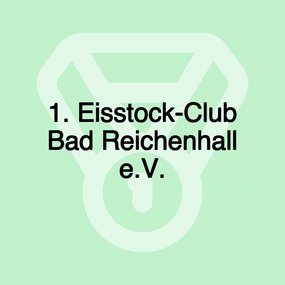 1. Eisstock-Club Bad Reichenhall e.V.