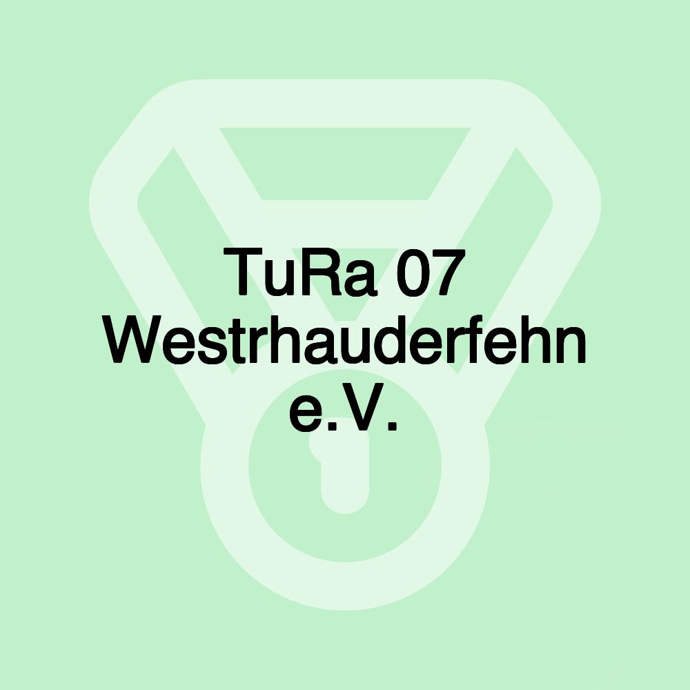 TuRa 07 Westrhauderfehn e.V.