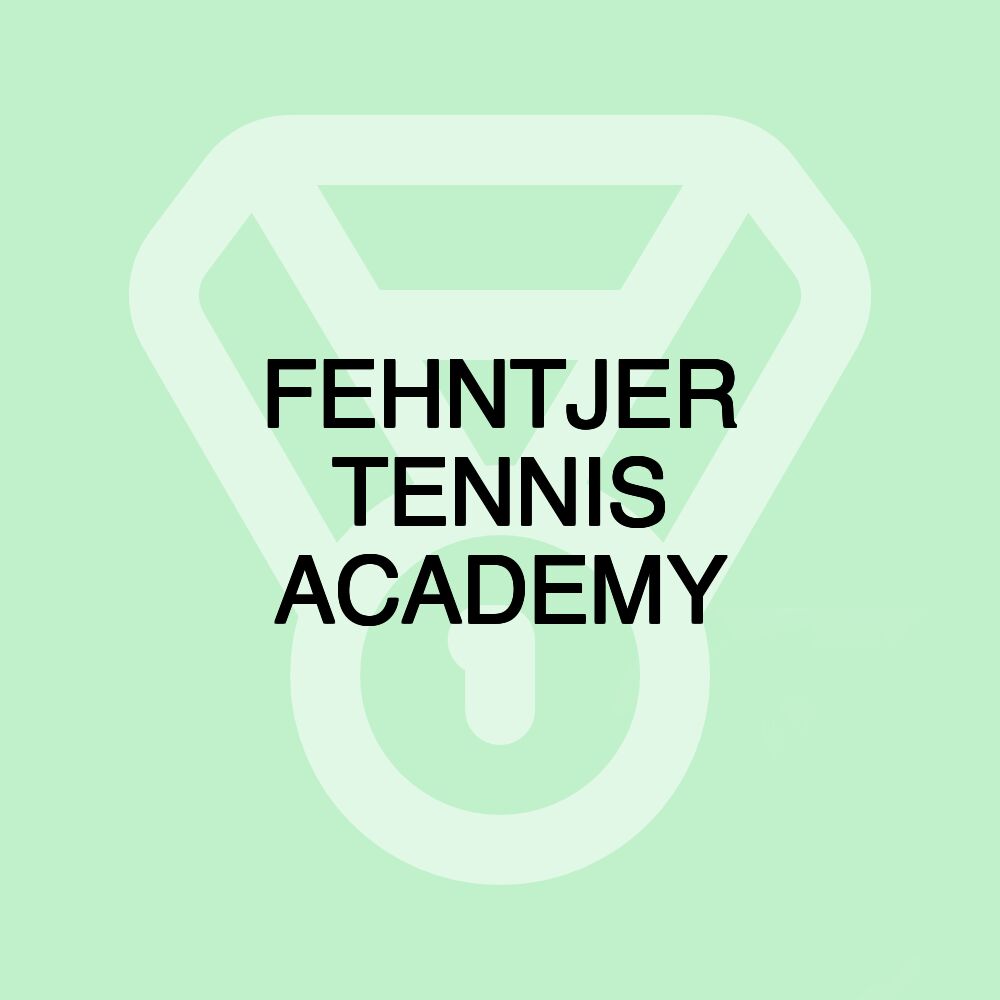 FEHNTJER TENNIS ACADEMY