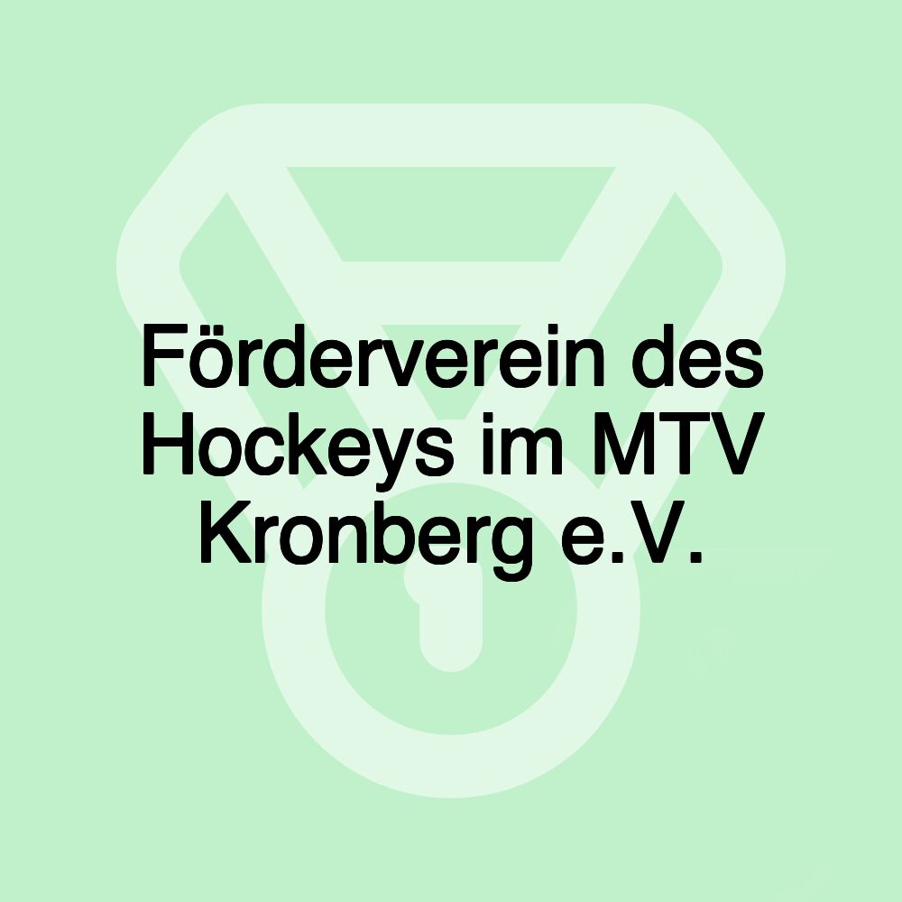 Förderverein des Hockeys im MTV Kronberg e.V.