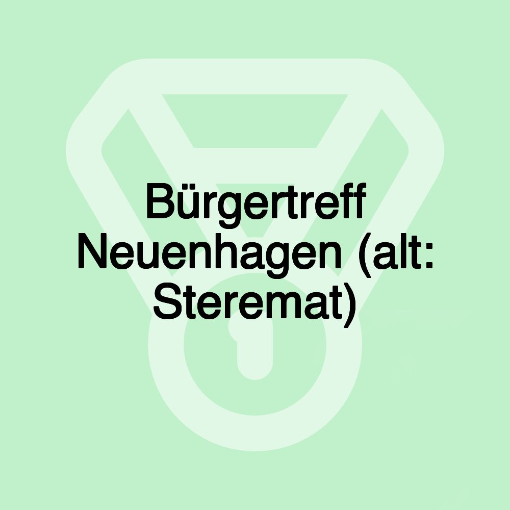 Bürgertreff Neuenhagen (alt: Steremat)