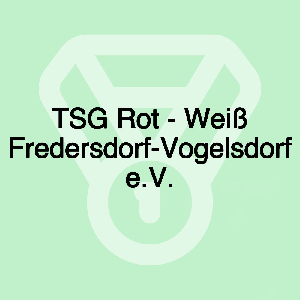 TSG Rot - Weiß Fredersdorf-Vogelsdorf e.V.