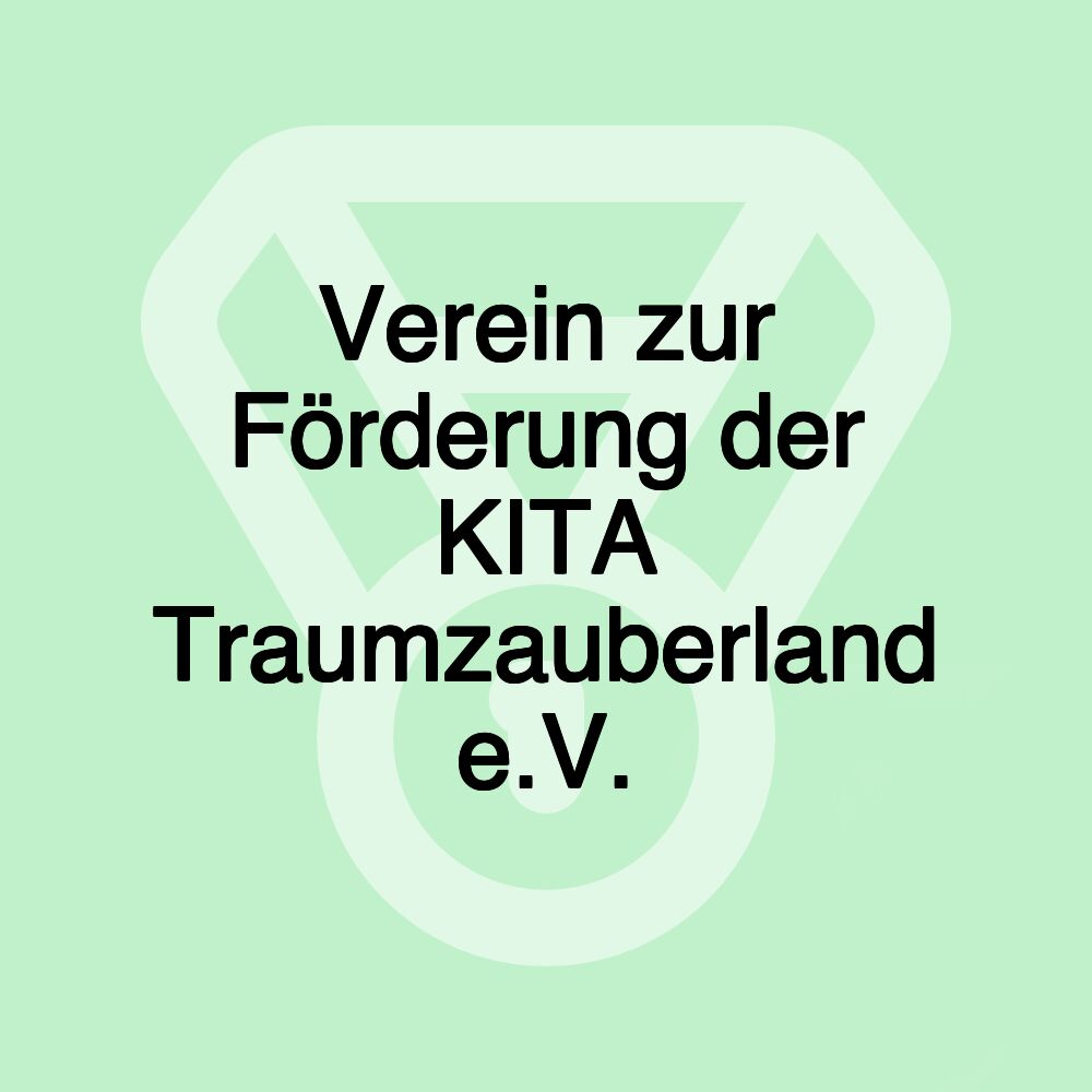 Verein zur Förderung der KITA Traumzauberland e.V.