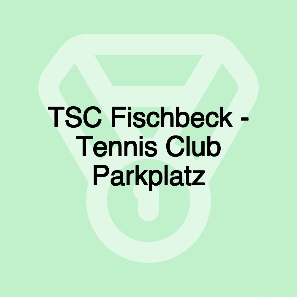 TSC Fischbeck - Tennis Club Parkplatz