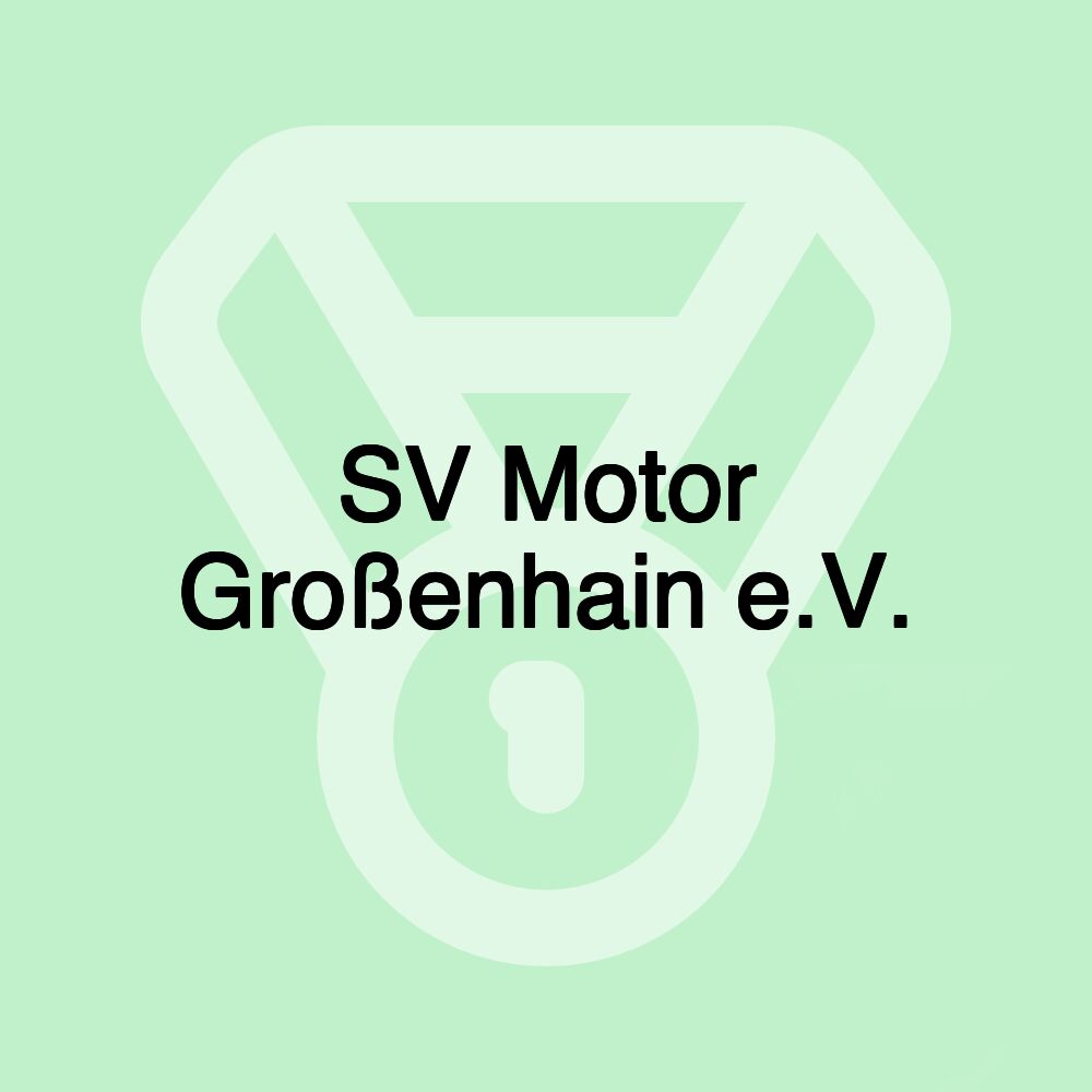 SV Motor Großenhain e.V.