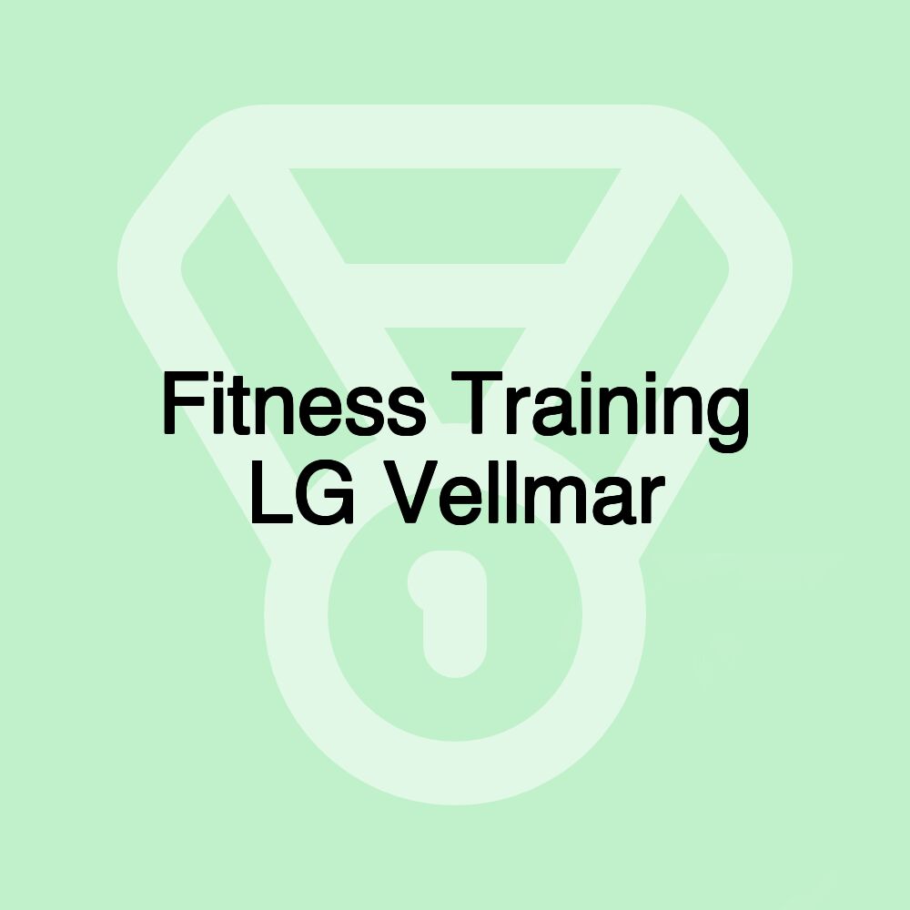 Fitness Training LG Vellmar