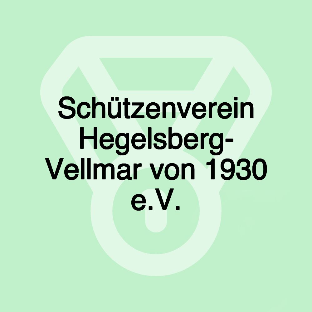 Schützenverein Hegelsberg- Vellmar von 1930 e.V.