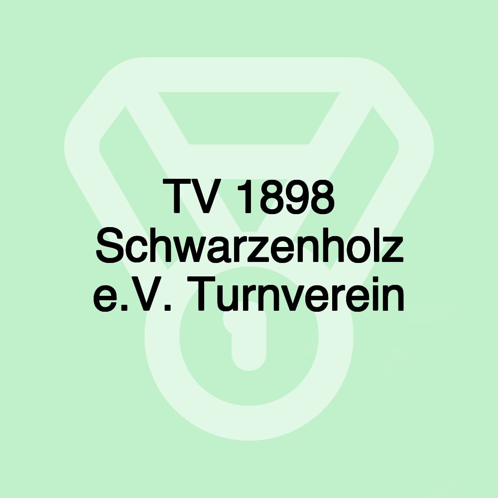 TV 1898 Schwarzenholz e.V. Turnverein