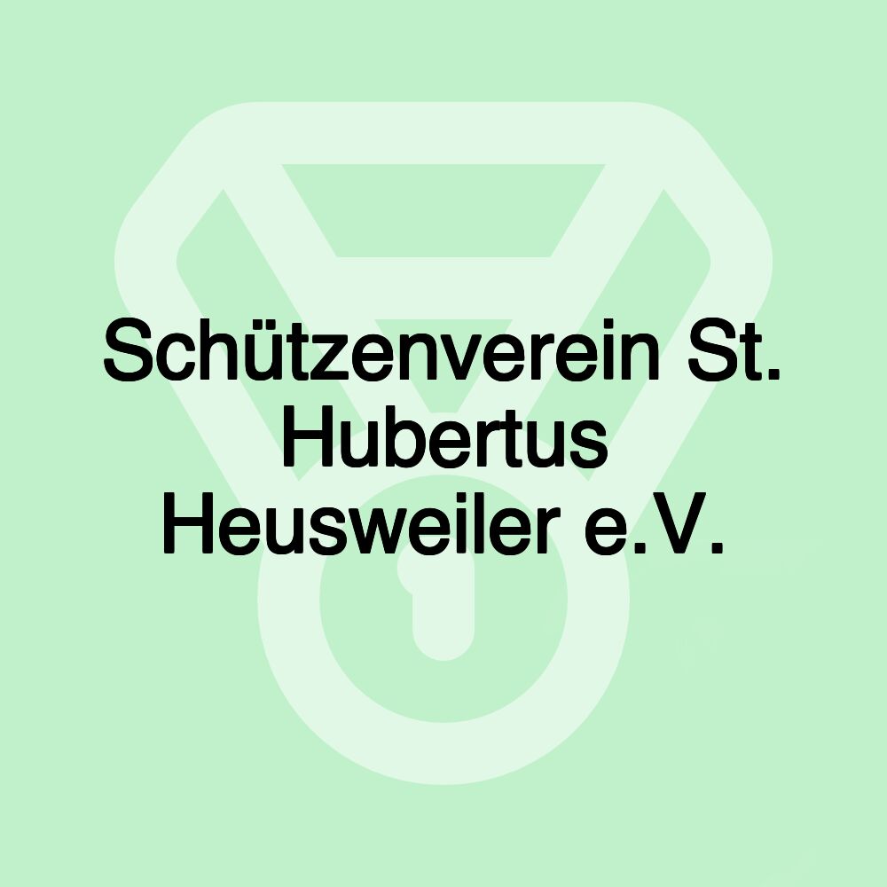 Schützenverein St. Hubertus Heusweiler e.V.