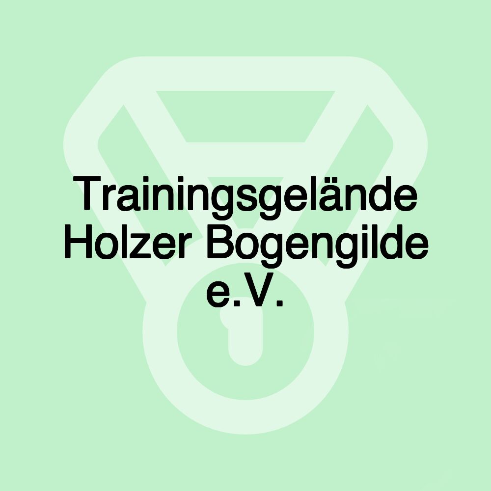 Trainingsgelände Holzer Bogengilde e.V.