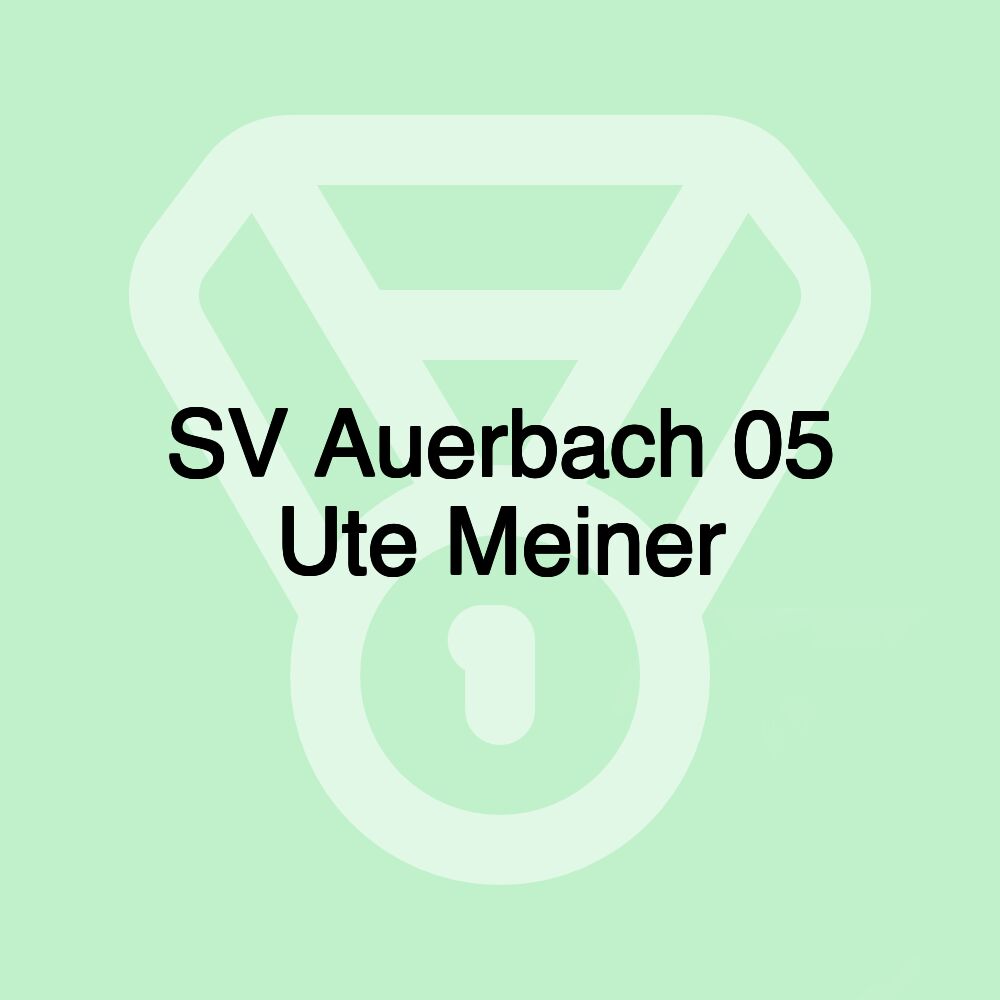 SV Auerbach 05 Ute Meiner