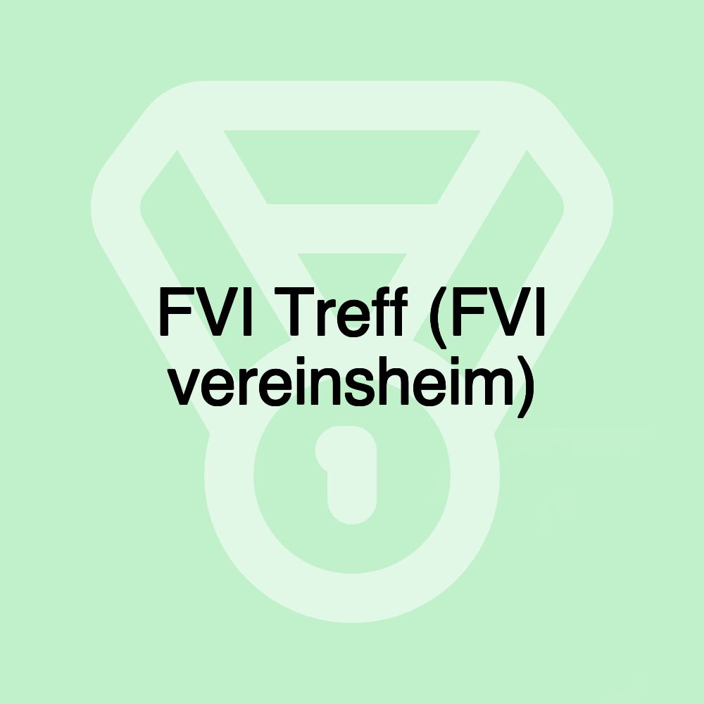 FVI Treff (FVI vereinsheim)