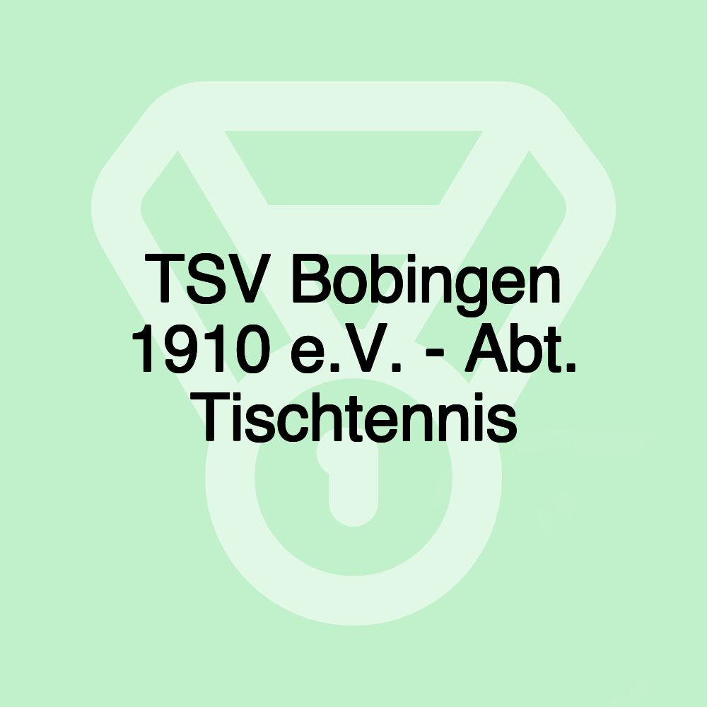 TSV Bobingen 1910 e.V. - Abt. Tischtennis