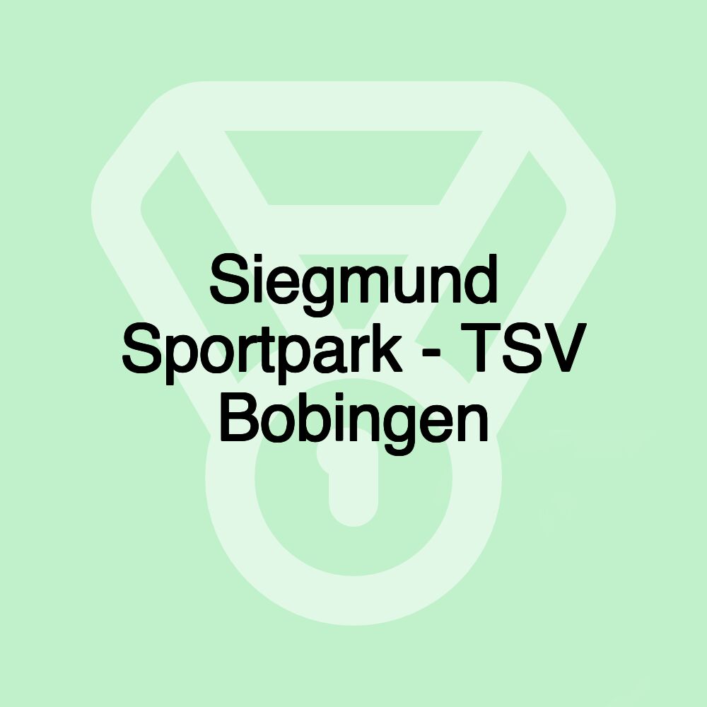 Siegmund Sportpark - TSV Bobingen