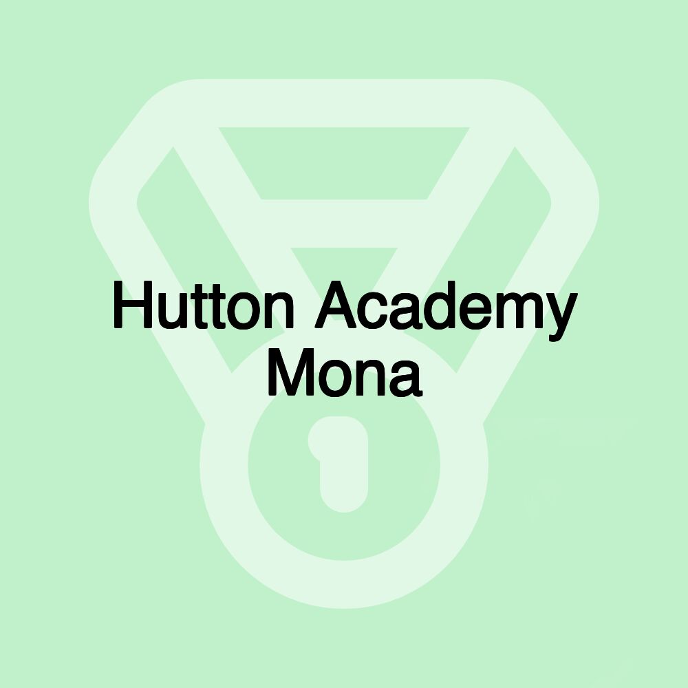 Hutton Academy Mona