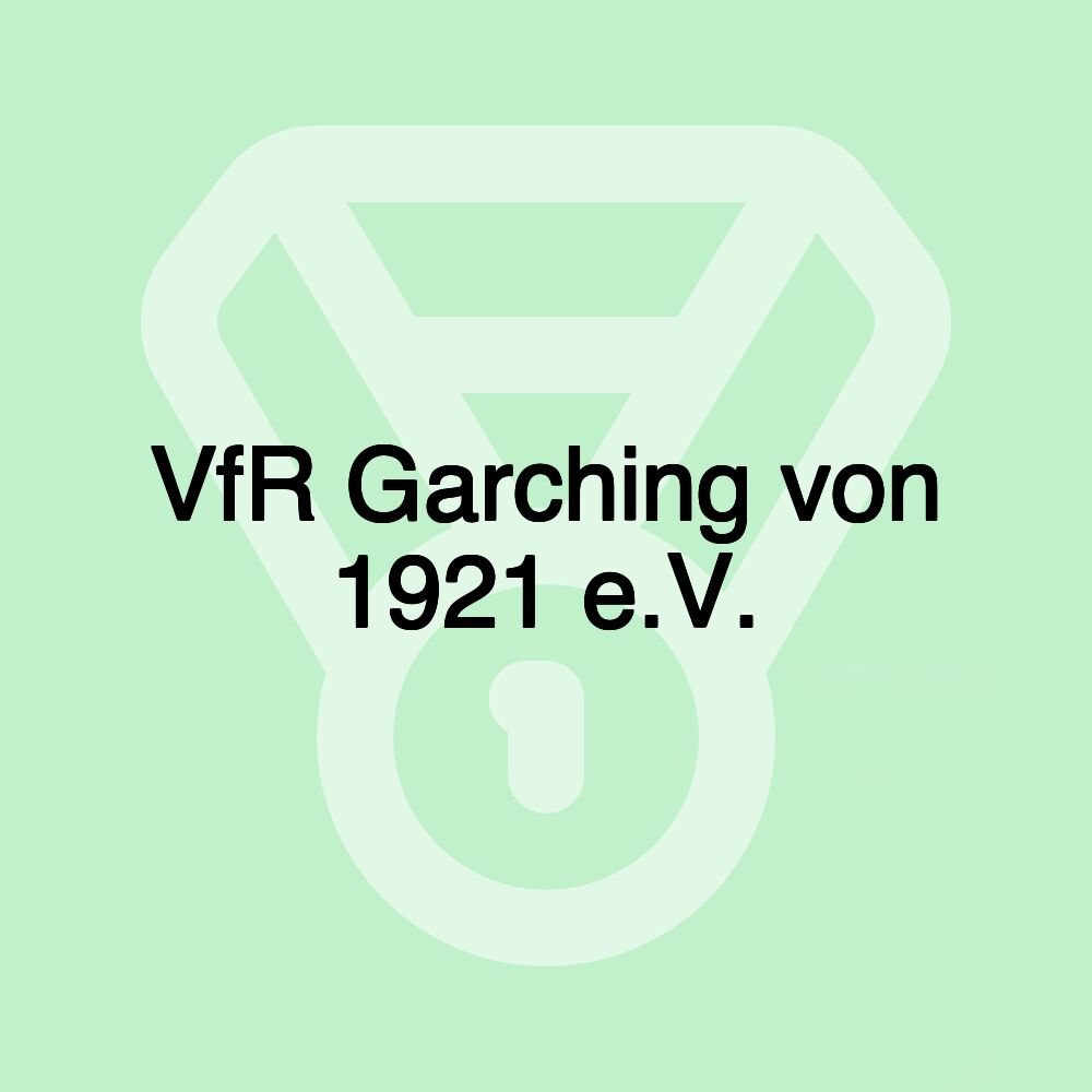 VfR Garching von 1921 e.V.