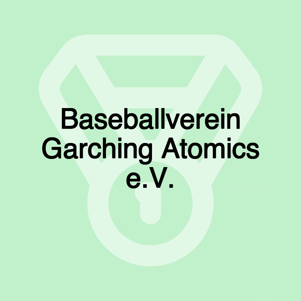 Baseballverein Garching Atomics e.V.