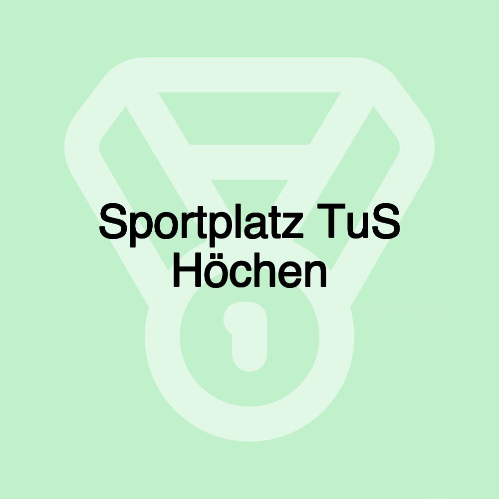 Sportplatz TuS Höchen