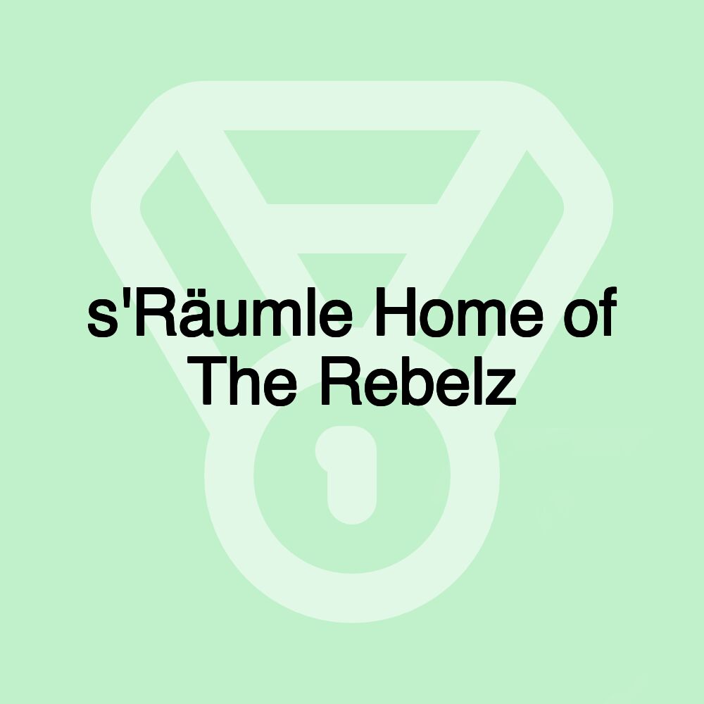 s'Räumle Home of The Rebelz