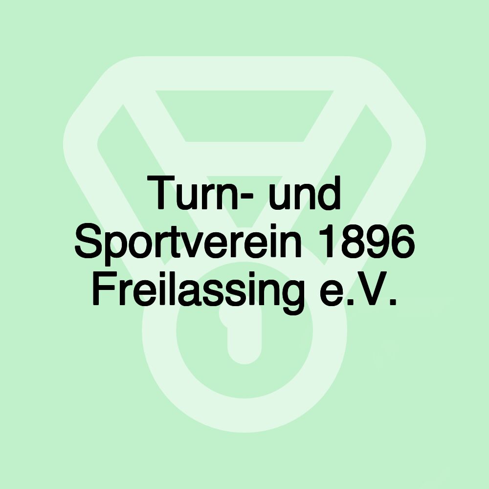 Turn- und Sportverein 1896 Freilassing e.V.