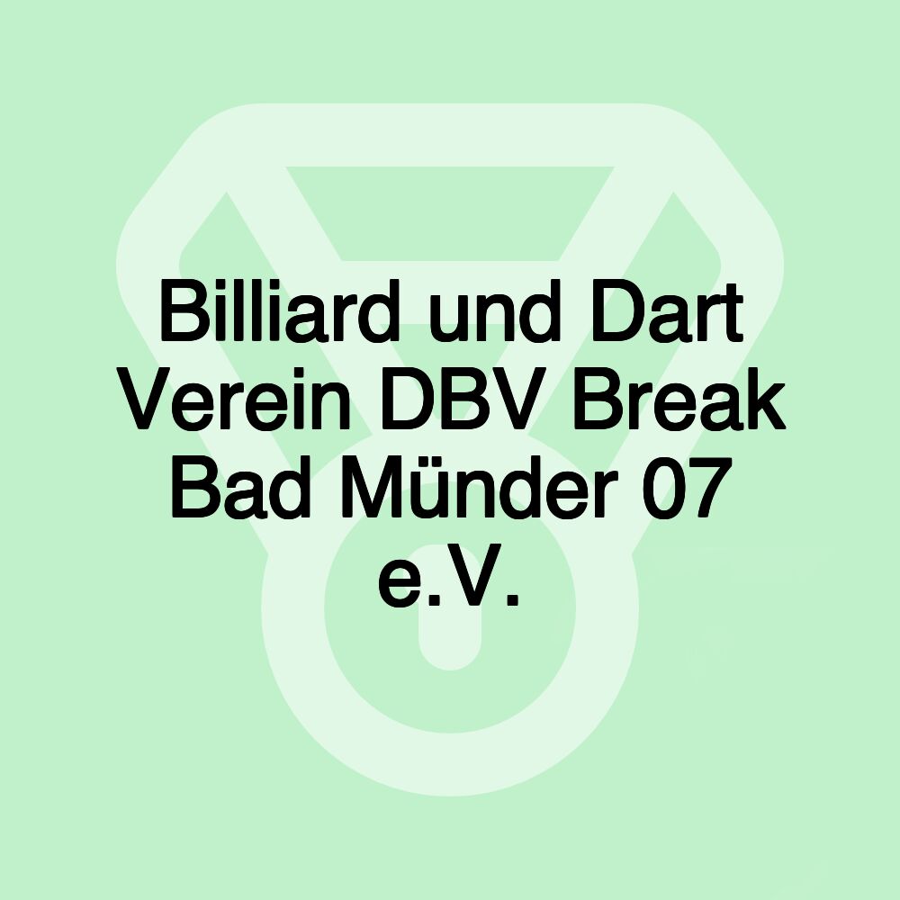 Billiard und Dart Verein DBV Break Bad Münder 07 e.V.