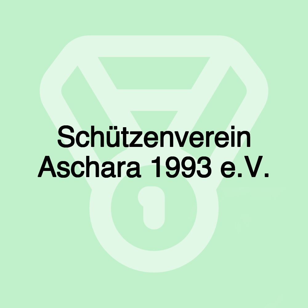 Schützenverein Aschara 1993 e.V.