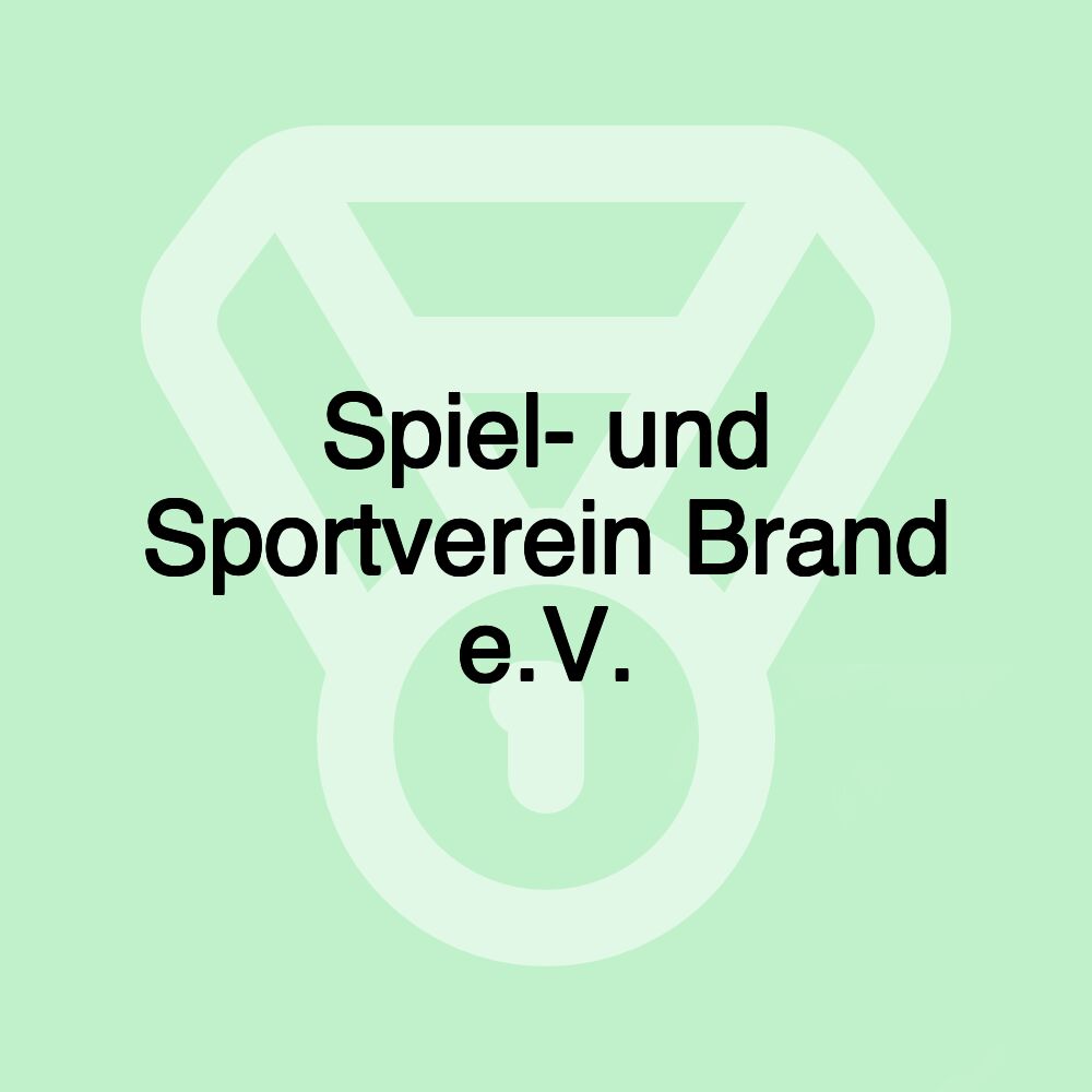 Spiel- und Sportverein Brand e.V.