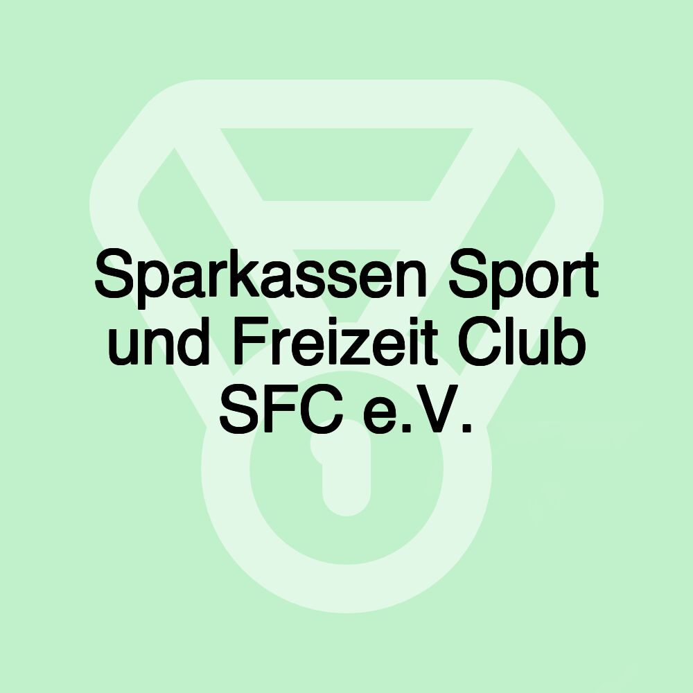 Sparkassen Sport und Freizeit Club SFC e.V.