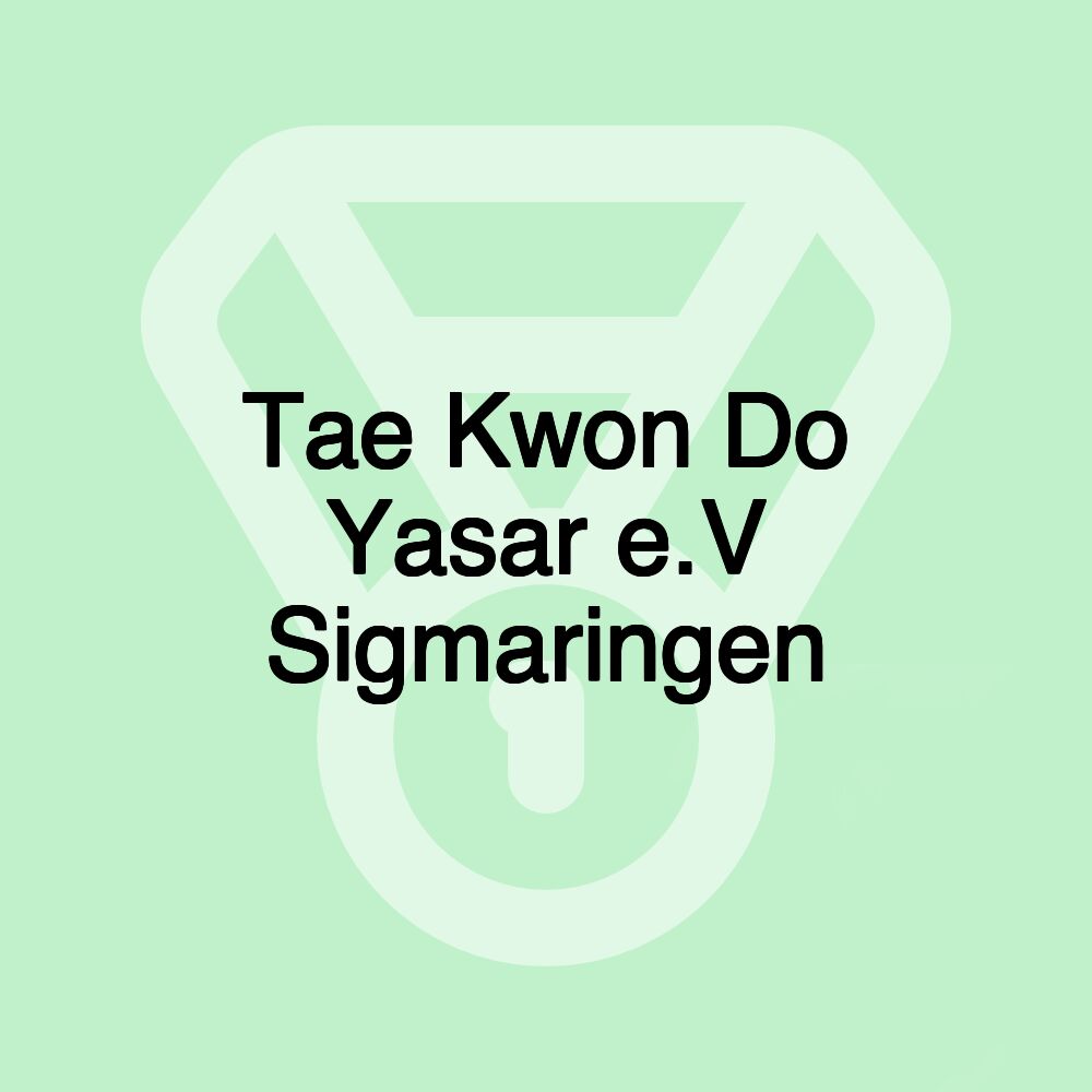 Tae Kwon Do Yasar e.V Sigmaringen