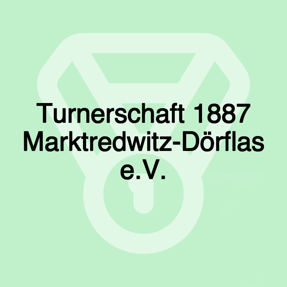 Turnerschaft 1887 Marktredwitz-Dörflas e.V.