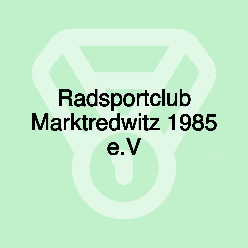 Radsportclub Marktredwitz 1985 e.V