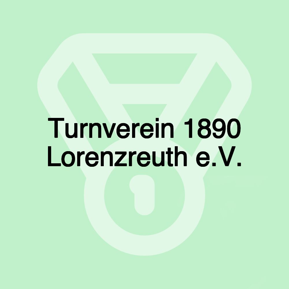 Turnverein 1890 Lorenzreuth e.V.