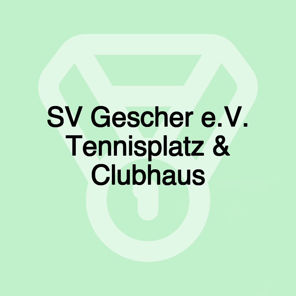 SV Gescher e.V. Tennisplatz & Clubhaus