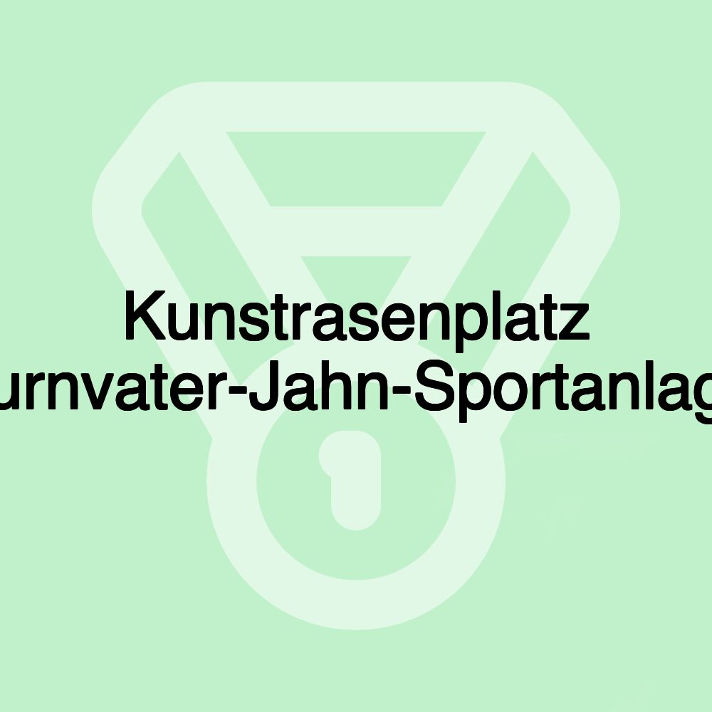 Kunstrasenplatz Turnvater-Jahn-Sportanlage