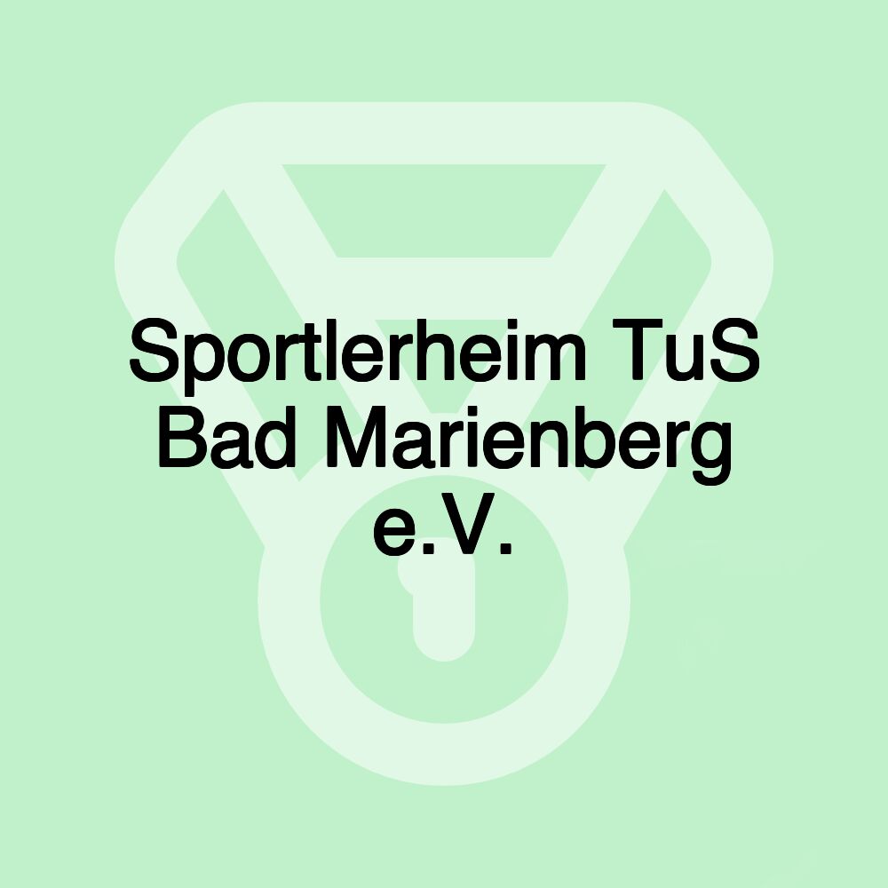 Sportlerheim TuS Bad Marienberg e.V.